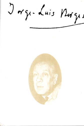 Jorge Luis Borges: Az örökkévalóság története II. könyv