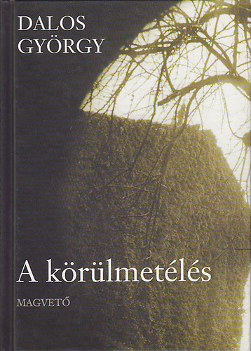 Dalos György: A körülmetélés antikvár