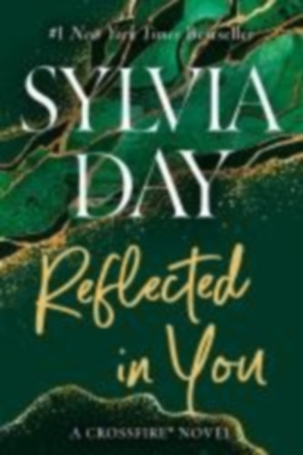 Day, Sylvia: Crossfire Trilogy 2. Reflected in You idegen