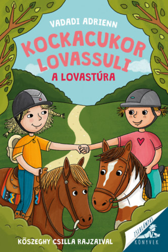 Vadadi Adrienn: Kockacukor lovassuli - A lovastúra antikvár