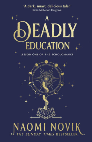 Naomi Novik: A Deadly Education idegen