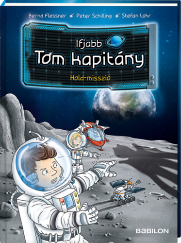 Bernd Flessner: Ifjabb Tom kapitány 3. - Hold-misszió könyv