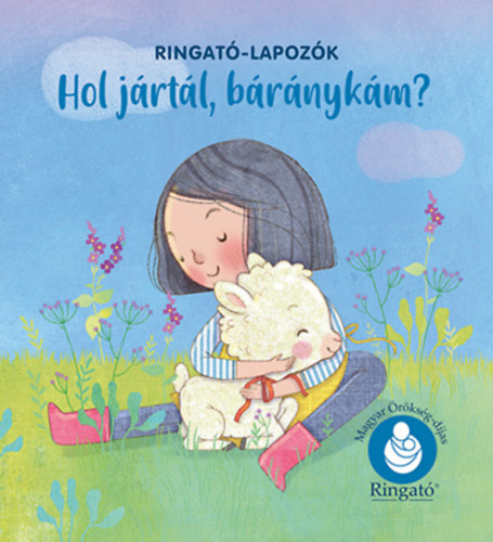Hol jártál, báránykám? - Ringató-lapozók könyv