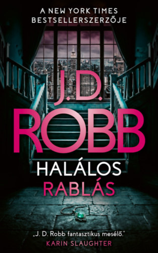 J. D. Robb: Halálos rablás e-Könyv