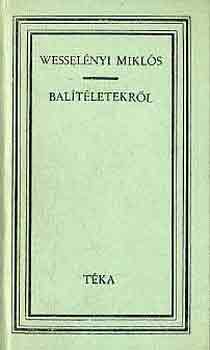 B. Wesselényi Miklós: Balítéletekről (téka) antikvár