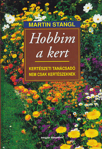 Martin Stangl: Hobbim a kert antikvár