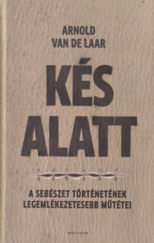 Arnold van de Laar: Kés alatt antikvár