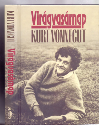 Kurt Vonnegut: Virágvasárnap - Önéletrajzi jegyzetek (Második kiadás) antikvár