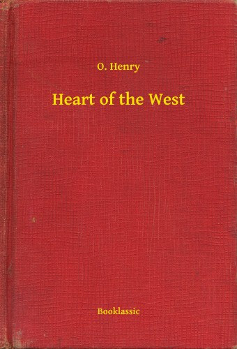 O. Henry: Heart of the West e-Könyv