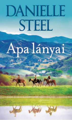 Danielle Steel: Apa lányai könyv