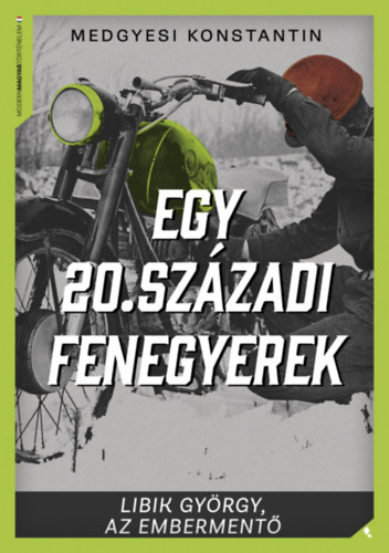 Medgyesi Konstantin: Egy 20. századi fenegyerek könyv