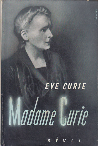 Eve Curie: Madame Curie antikvár