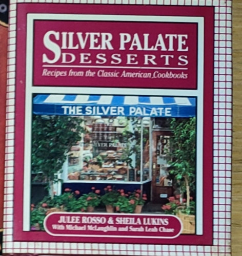 Silver Palate Desserts - Recipes from the Classic American Cookbooks antikvár