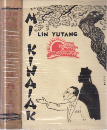 Lin Yutang: Mi, kínaiak antikvár