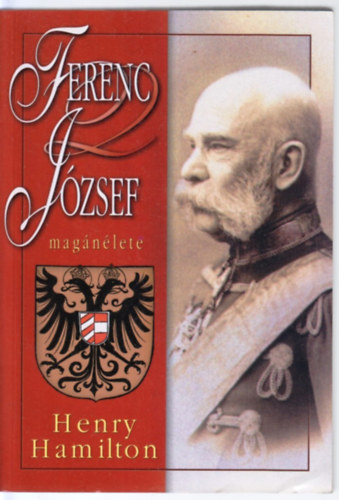 Henry Hamilton: Ferenc József magánélete antikvár