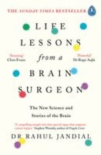 Jandial, Rahul: Life Lessons from a Brain Surgeon idegen