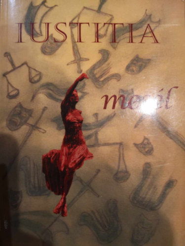 Fekete Balázs - H. Szilágyi István - Nagy Tamás szerk.: Justitia mesél antikvár