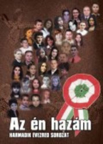 Az én hazám - Harmadik évezred sorozat akciós termékkép 1