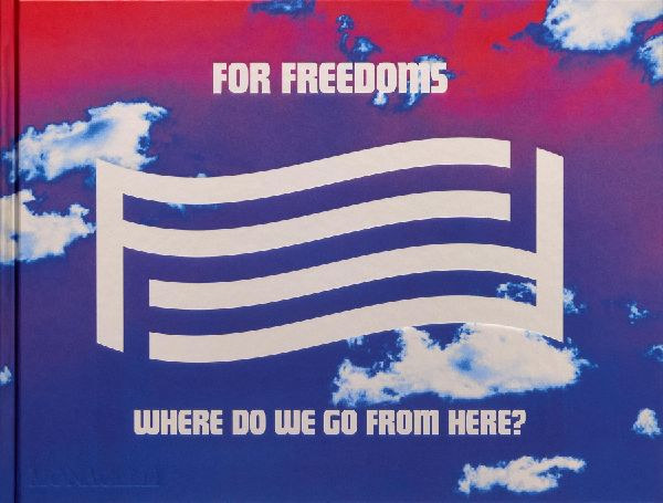 Gallery, Wyatt - Woo, Michelle - Gottesman, Eric - Thomas, Hank - Brock, Taylor: For Freedoms idegen