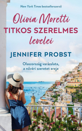 Jennifer Probst: Olivia Moretti titkos szerelmes levelei e-Könyv