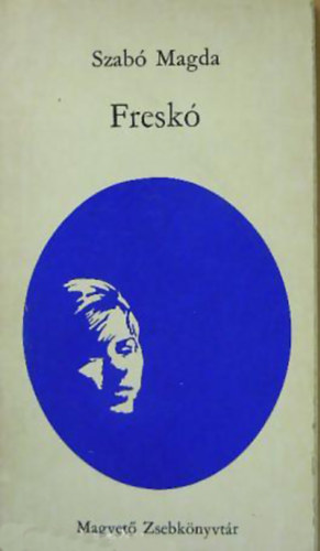 Szabó Magda: Freskó - SZERKESZTŐ Kardos György antikvár