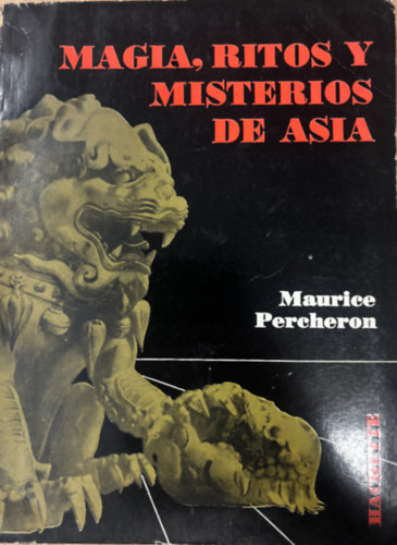 Maurice Percheron: Magia, RItos y Misterios de Asia antikvár