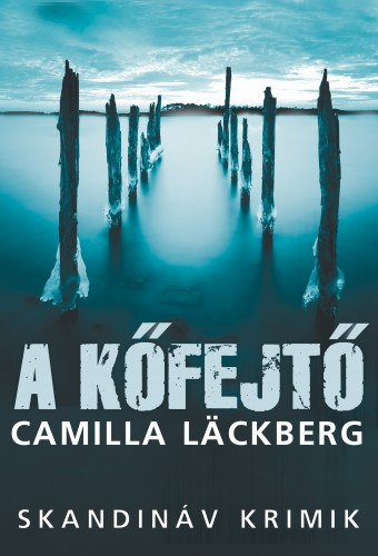 Camilla Läckberg: A kőfejtő e-Könyv
