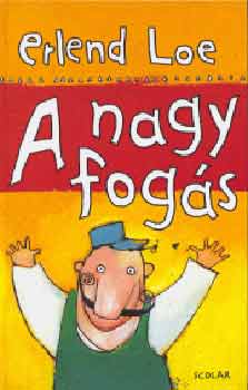 Erlend Loe: A nagy fogás antikvár