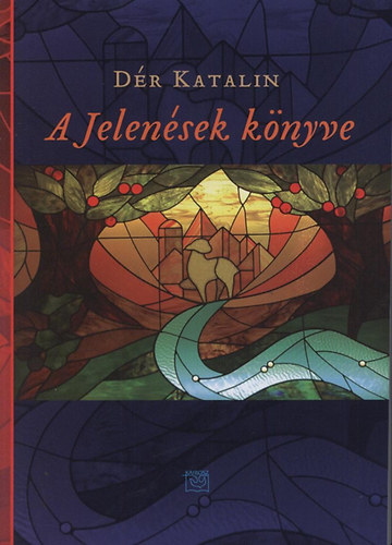 Dér Katalin: A Jelenések könyve antikvár