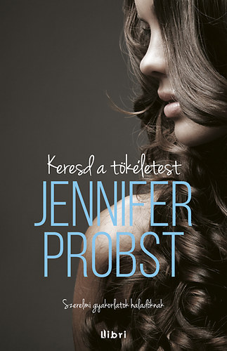 Jennifer Probst: Keresd a tökéletest! antikvár