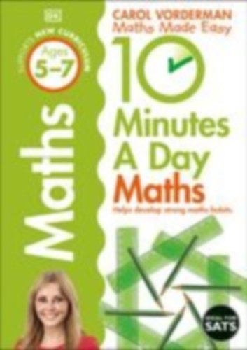 Vorderman, Carol: 10 Minutes A Day Maths, Ages 5-7 (Key Stage 1) idegen