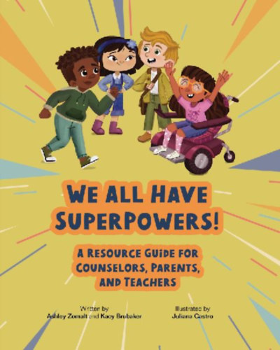 Zomalt, Ashley - Brubaker, Kacy: We All Have SuperPowers! idegen