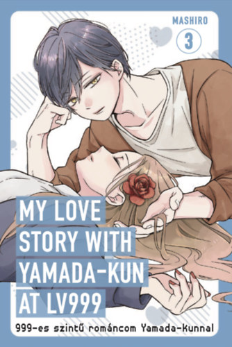 Mashiro: My Love Story with Yamada-kun at LV999 3. könyv