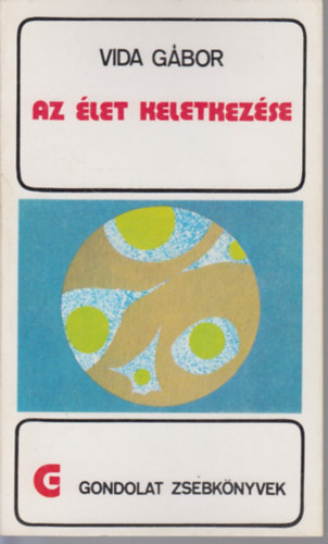 Vida Gábor: Az élet keletkezése antikvár