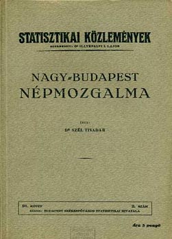 Dr. Szél Tivadar: Nagy-Budapest népmozgalma antikvár