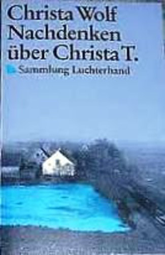 Christa Wolf: Nachdenken über Christa T. antikvár