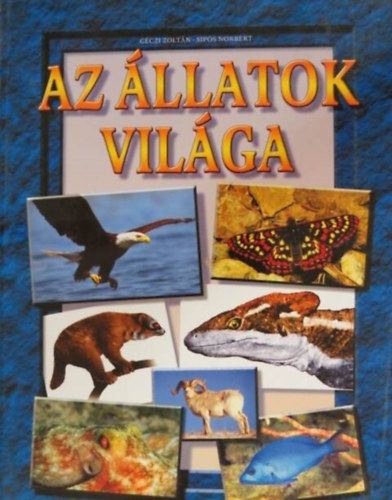 Géczi Zoltán: Az állatok világa antikvár