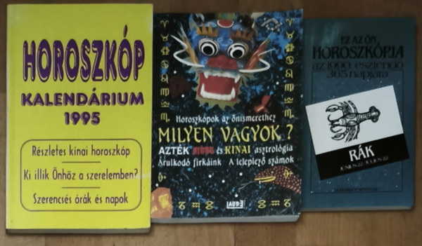 3db horoszkóppal kapcsolatos mű - Ez az ön horoszkópja az 1990. esztendő 365 napjára-Rák, Horoszkópok az önismerethez-Milyen vagyok?, Horoszkóp kalendárium 1995. antikvár