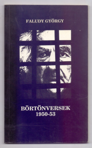 Faludy György: Börtönversek 1950-53 - Az ávó pincéjében és Recsken (Illusztrálta: Kass János) antikvár