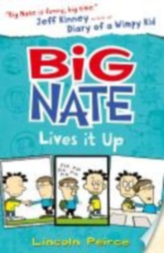 Peirce, Lincoln: Big Nate 07. Big Nate Lives it Up idegen