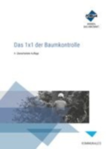 Braun, Georg - Hilsberg, Rainer - Langner, Thomas - Lux, Thomas - Tolksdorf, Michael - Veser, Jochen - Wagler, Hendrik - Weiß, Henrik: Das 1x1 der Baumkontrolle. Premium-Ausgabe idegen