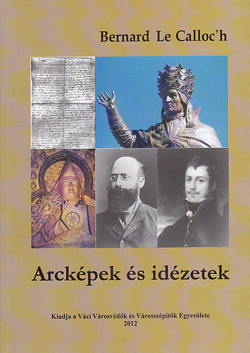Bernard le Calloc'h: Arcképek és idézetek antikvár