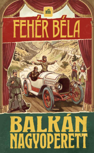 Fehér Béla: Balkán nagyoperett könyv