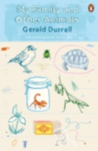 Durrell, Gerald: My Family and Other Animals idegen