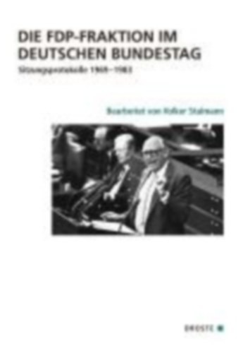 Stalmann, Volker: Die FDP-Fraktion im Deutschen Bundestag idegen