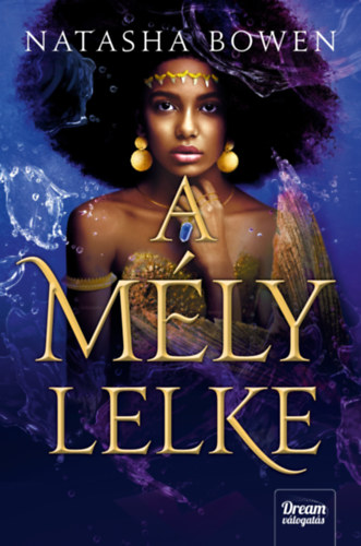 Natasha Bowen: A mély lelke könyv