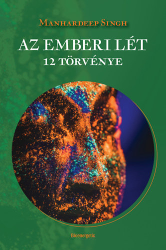 Manhardeep Singh: Az emberi lét 12 törvénye e-Könyv