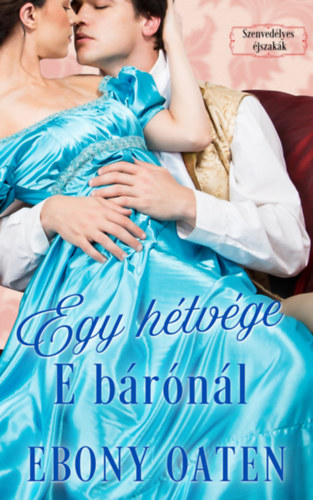 Ebony Oaten: Egy hétvége E bárónál e-Könyv
