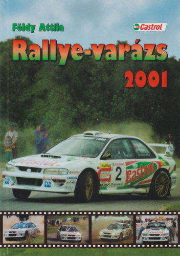 Földy Attila: Rallye-varázs 2001 antikvár