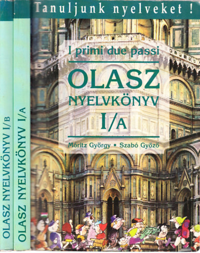 Móricz György, Szabó Győző: Olasz nyelvkönyv kezdőknek I/A + I/B (2 kötet) könyv